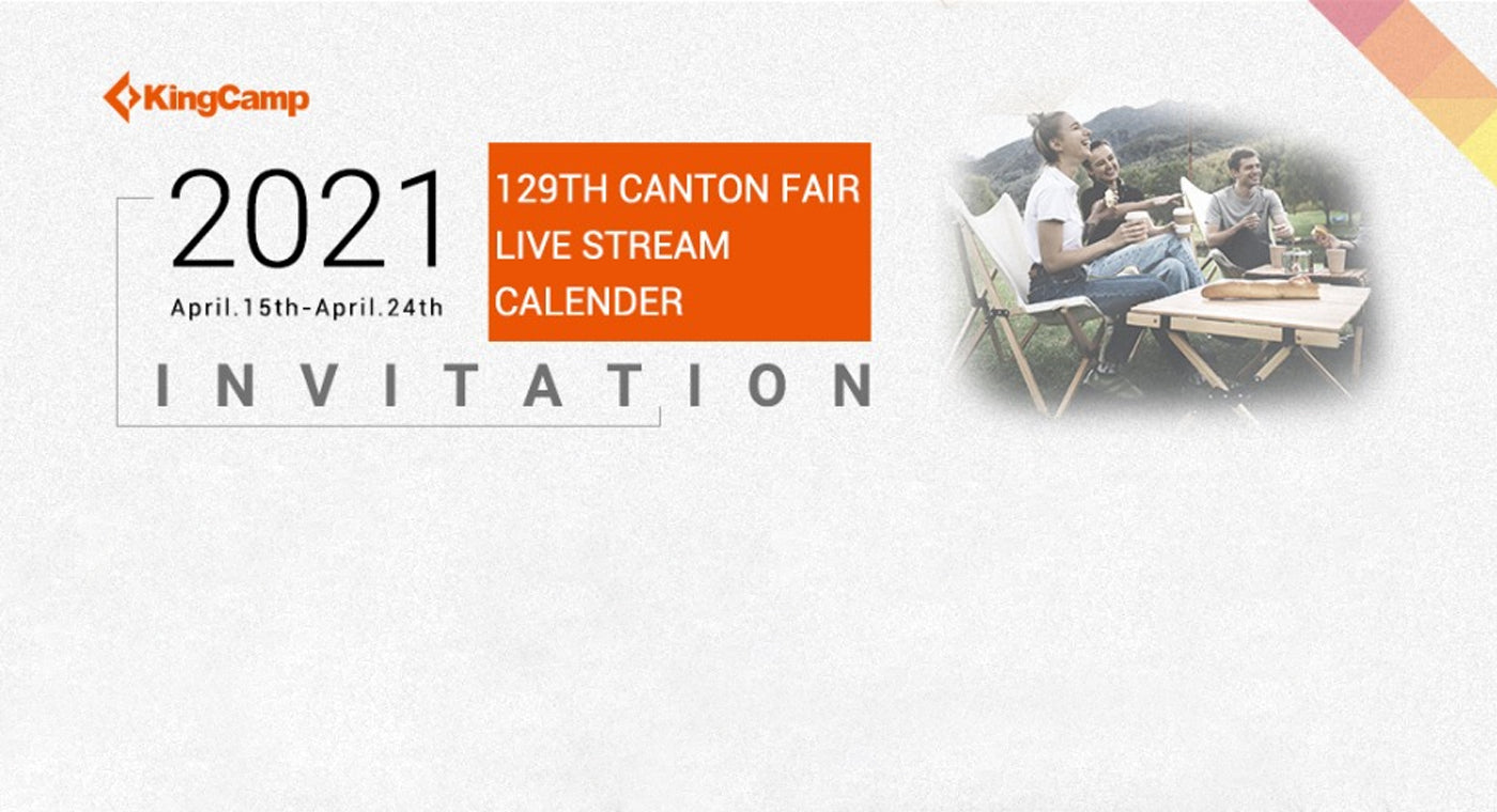 Kingcamp Invites You To Participate In The Online 129th Canton Fair